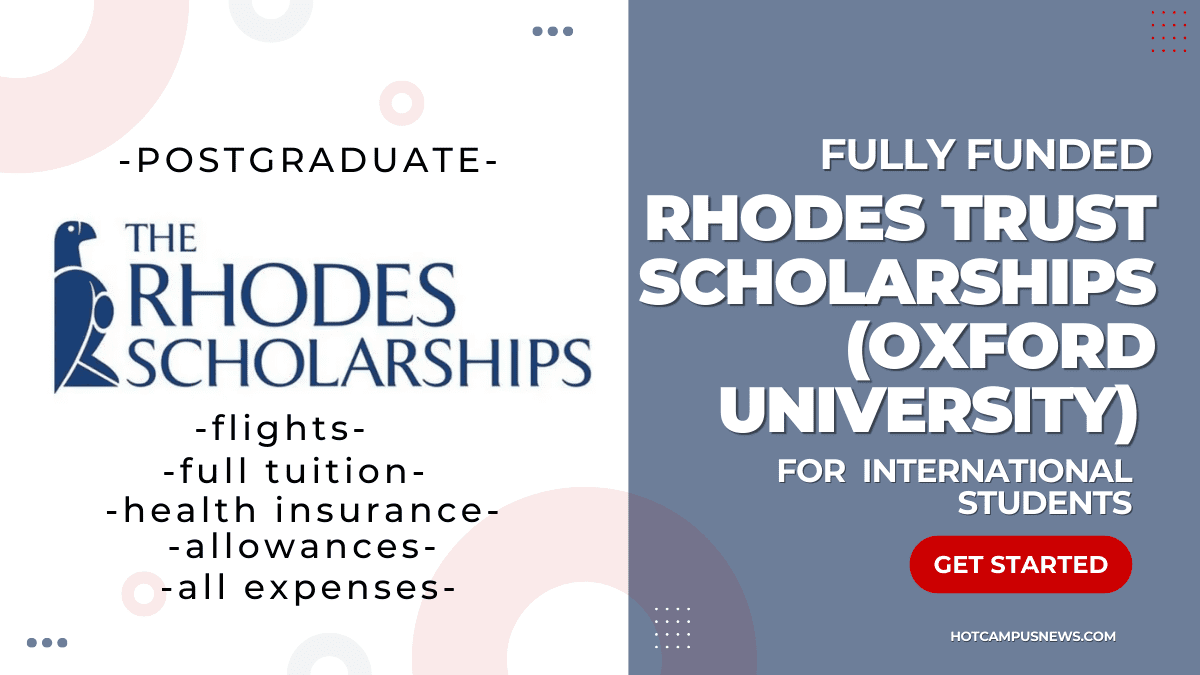 Rhodes Trust Scholarships (Oxford University) For International Students
