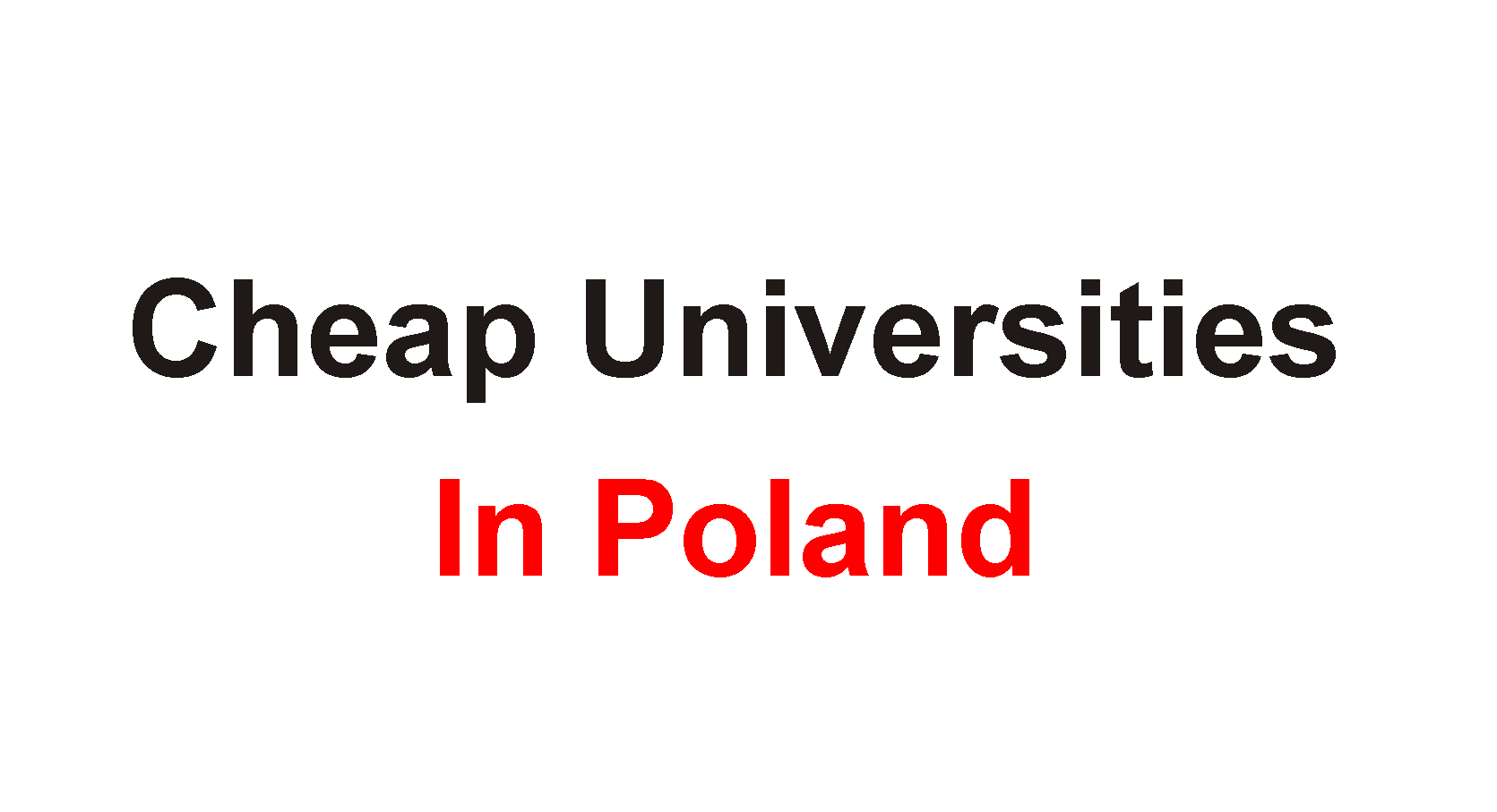 10 Cheapest Universities In Poland for International Students