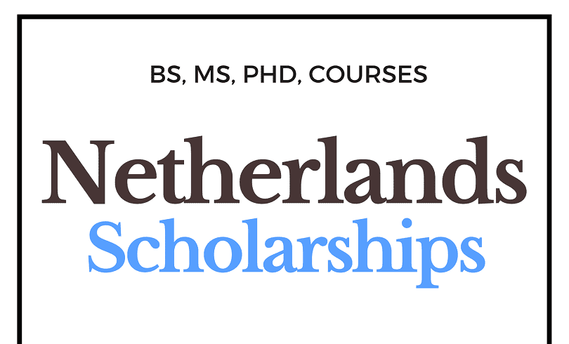 Scholarships In Netherlands For Nigerian Students 2022-2023