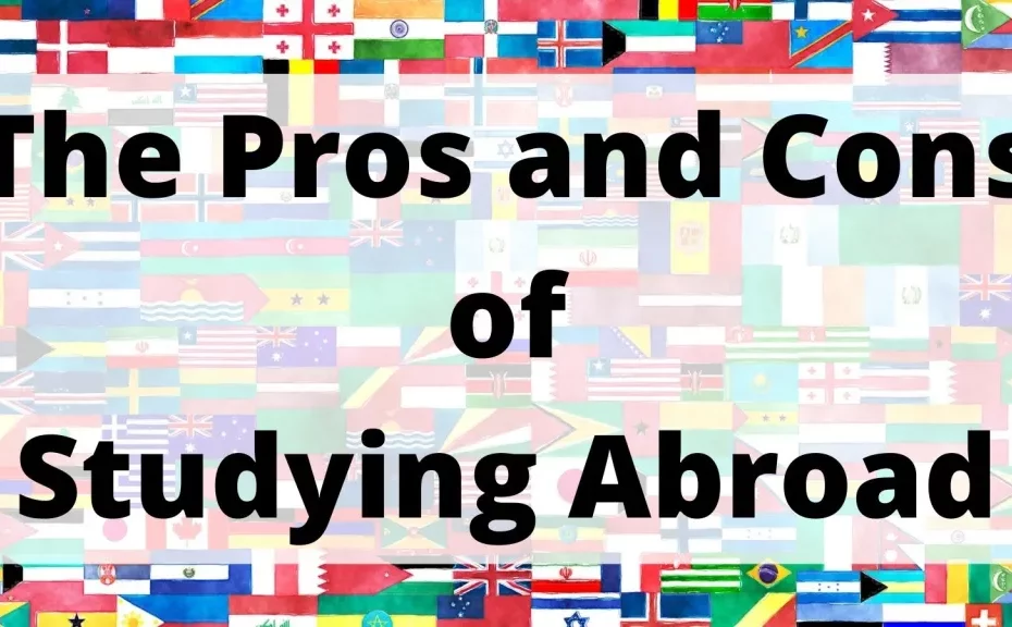 The Pros and Cons of Studying and Working Abroad