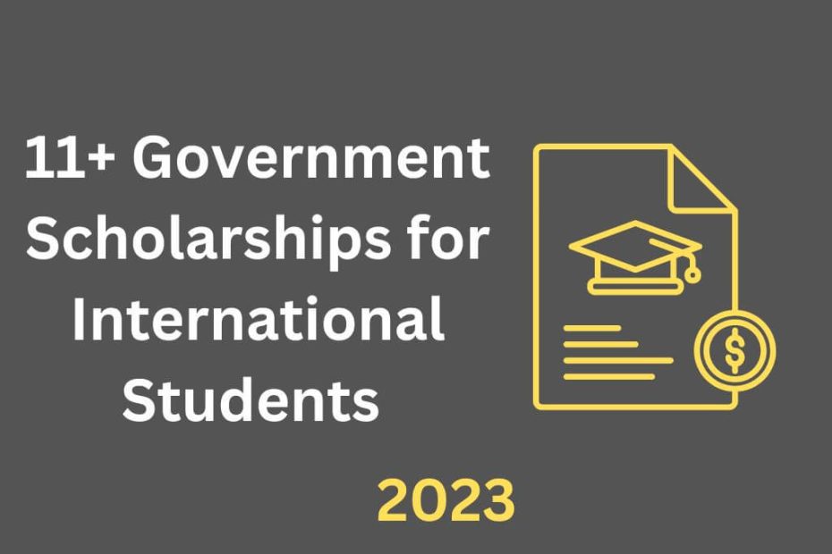 List of Government Scholarships Abroad